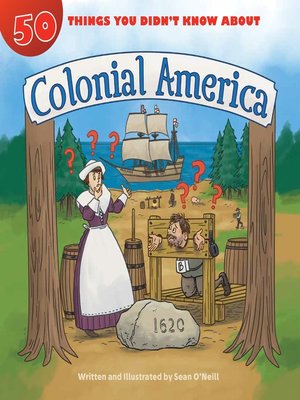 cover image of 50 Things You Didn't Know about Colonial America